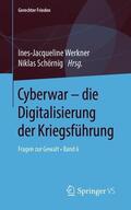 Schörnig / Werkner |  Cyberwar ¿ die Digitalisierung der Kriegsführung | Buch |  Sack Fachmedien