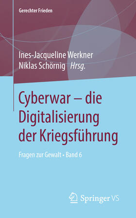 Werkner / Schörnig | Cyberwar – die Digitalisierung der Kriegsführung | E-Book | sack.de