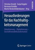 Arnold / Reckenfelderbäumer / Keppler |  Herausforderungen für das Nachhaltigkeitsmanagement | Buch |  Sack Fachmedien