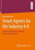 Hoffmann |  Smart Agents for the Industry 4.0 | Buch |  Sack Fachmedien