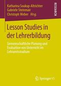Soukup-Altrichter / Weber / Steinmair |  Lesson Studies in der Lehrerbildung | Buch |  Sack Fachmedien