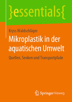 Waldschläger | Mikroplastik in der aquatischen Umwelt | E-Book | sack.de
