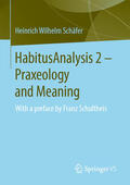 Schäfer |  HabitusAnalysis 2 – Praxeology and Meaning | eBook | Sack Fachmedien