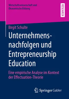 Schulte |  Unternehmensnachfolgen und Entrepreneurship Education | eBook | Sack Fachmedien
