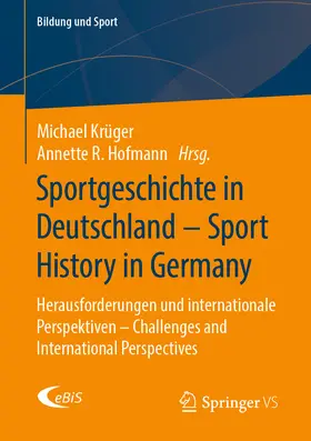 Krüger / Hofmann |  Sportgeschichte in Deutschland - Sport History in Germany | eBook | Sack Fachmedien