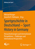 Krüger / Hofmann |  Sportgeschichte in Deutschland - Sport History in Germany | eBook | Sack Fachmedien