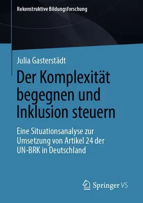 Gasterstädt |  Der Komplexität begegnen und Inklusion steuern | Buch |  Sack Fachmedien