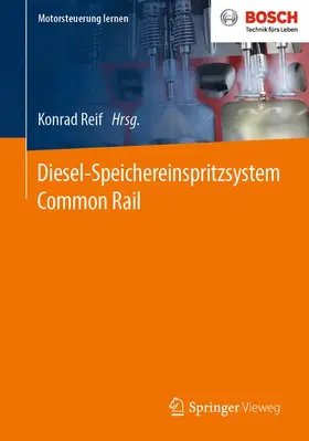 Reif |  Diesel-Speichereinspritzsystem Common Rail | Buch |  Sack Fachmedien