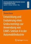 Kunze |  Entwicklung und Evaluierung eines Grobscreenings zur Anwendung von EAWS-Sektion 4 in der Automobilindustrie | Buch |  Sack Fachmedien