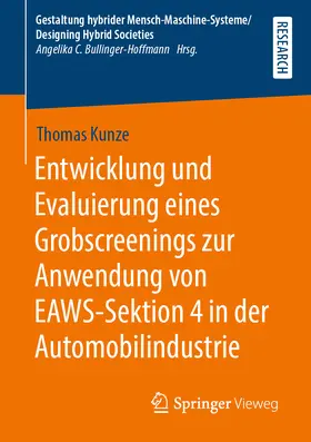Kunze | Entwicklung und Evaluierung eines Grobscreenings zur Anwendung von EAWS-Sektion 4 in der Automobilindustrie | E-Book | sack.de