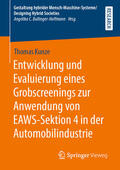Kunze |  Entwicklung und Evaluierung eines Grobscreenings zur Anwendung von EAWS-Sektion 4 in der Automobilindustrie | eBook | Sack Fachmedien