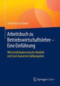 von Känel |  Arbeitsbuch zu Betriebswirtschaftslehre ¿ Eine Einführung | Buch |  Sack Fachmedien