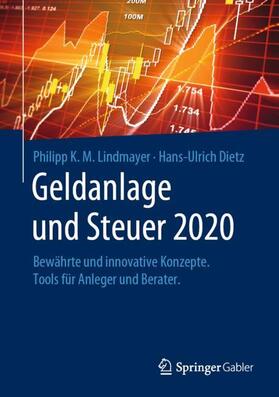 Dietz / Lindmayer | Geldanlage und Steuer 2020 | Buch | 978-3-658-27911-0 | sack.de