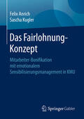 Anrich / Kugler |  Das Fairlohnung-Konzept | eBook | Sack Fachmedien