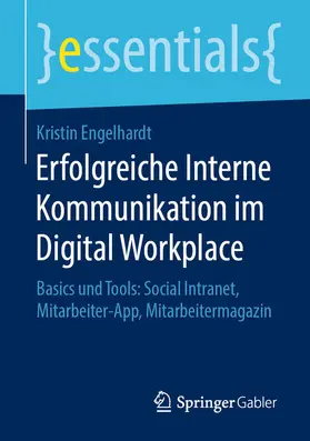 Engelhardt | Erfolgreiche Interne Kommunikation im Digital Workplace | E-Book | www.sack.de