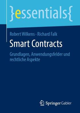 Falk / Wilkens | Smart Contracts | Buch | 978-3-658-27962-2 | sack.de