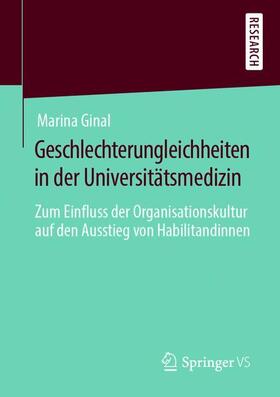 Ginal |  Geschlechterungleichheiten in der Universitätsmedizin | Buch |  Sack Fachmedien