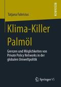 Fabricius |  Klima-Killer Palmöl | Buch |  Sack Fachmedien