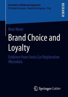 Meier |  Brand Choice and Loyalty | Buch |  Sack Fachmedien