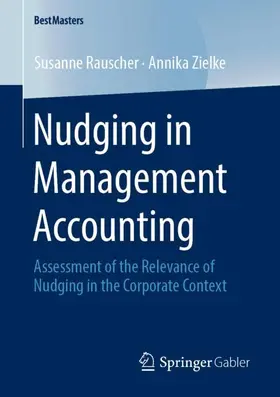 Zielke / Rauscher |  Nudging in Management Accounting | Buch |  Sack Fachmedien