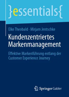 Theobald / Jentschke | Kundenzentriertes Markenmanagement | E-Book | sack.de