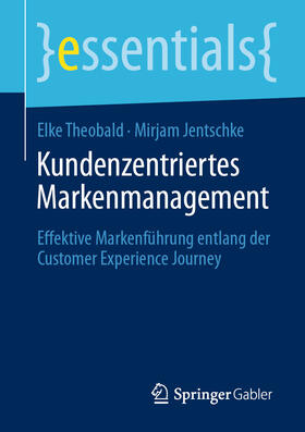 Theobald / Jentschke | Kundenzentriertes Markenmanagement | E-Book | sack.de