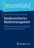 Theobald / Jentschke |  Kundenzentriertes Markenmanagement | eBook | Sack Fachmedien