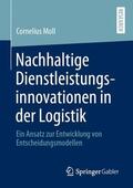 Moll |  Nachhaltige Dienstleistungsinnovationen in der Logistik | Buch |  Sack Fachmedien