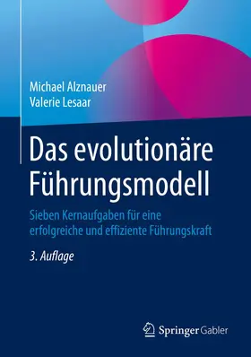 Alznauer / Lesaar |  Das evolutionäre Führungsmodell | Buch |  Sack Fachmedien