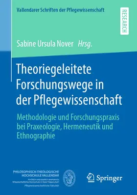 Nover | Theoriegeleitete Forschungswege in der Pflegewissenschaft | Buch | 978-3-658-28076-5 | www.sack.de