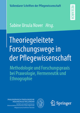 Nover | Theoriegeleitete Forschungswege in der Pflegewissenschaft | E-Book | sack.de