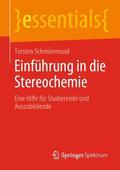 Schmiermund |  Einführung in die Stereochemie | Buch |  Sack Fachmedien
