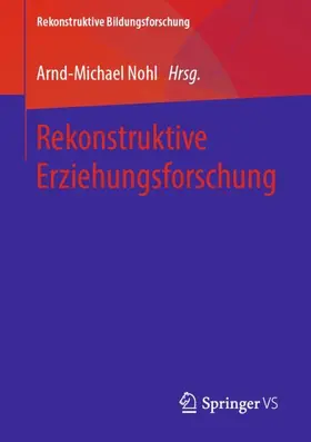 Nohl |  Rekonstruktive Erziehungsforschung | Buch |  Sack Fachmedien