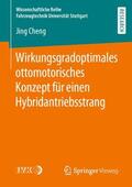 Cheng |  Wirkungsgradoptimales ottomotorisches Konzept für einen Hybridantriebsstrang | Buch |  Sack Fachmedien