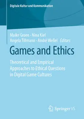 Groen / Weßel / Kiel |  Games and Ethics | Buch |  Sack Fachmedien