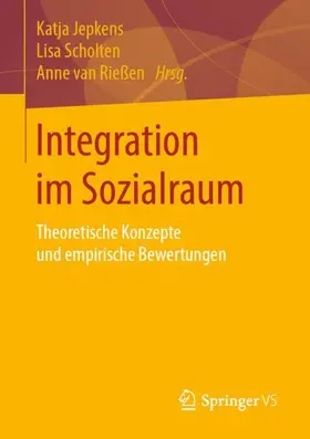 Jepkens / van Rießen / Scholten | Integration im Sozialraum | Buch | 978-3-658-28201-1 | www.sack.de