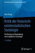 König / Hummell |  Kritik der historisch-existenzialistischen Soziologie | Buch |  Sack Fachmedien