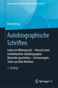 König |  Autobiographische Schriften | eBook | Sack Fachmedien