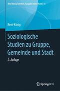 König / Hammerich |  Soziologische Studien zu Gruppe, Gemeinde und Stadt | Buch |  Sack Fachmedien