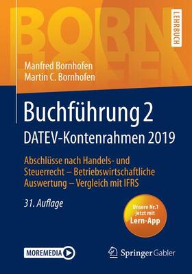 Bornhofen | Buchführung 2 DATEV-Kontenrahmen 2019, m. 1 Buch, m. 1 E-Book; . | Medienkombination | 978-3-658-28256-1 | sack.de