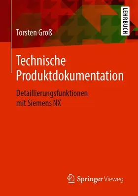 Groß |  Technische Produktdokumentation | Buch |  Sack Fachmedien