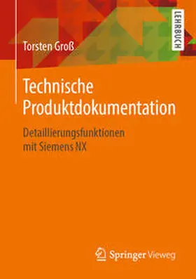 Groß |  Technische Produktdokumentation | eBook | Sack Fachmedien
