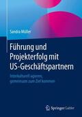 Müller |  Führung und Projekterfolg mit US-Geschäftspartnern | Buch |  Sack Fachmedien