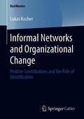 Kocher |  Informal Networks and Organizational Change | Buch |  Sack Fachmedien