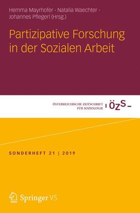 Mayrhofer / Waechter / Pflegerl | Partizipative Forschung in der Sozialen Arbeit | Buch | 978-3-658-28290-5 | sack.de