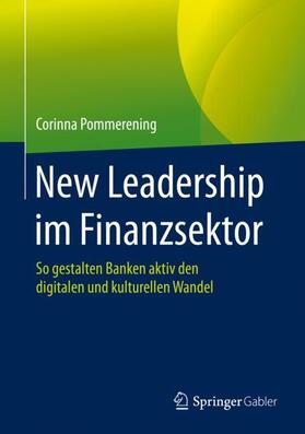 Pommerening | Pommerening, C: New Leadership im Finanzsektor | Buch | 978-3-658-28300-1 | sack.de
