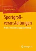 Schwark |  Sportgroßveranstaltungen | Buch |  Sack Fachmedien