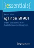 Adam |  Agil in der ISO 9001 | Buch |  Sack Fachmedien