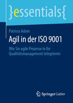 Adam | Agil in der ISO 9001 | E-Book | sack.de