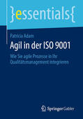 Adam |  Agil in der ISO 9001 | eBook | Sack Fachmedien
